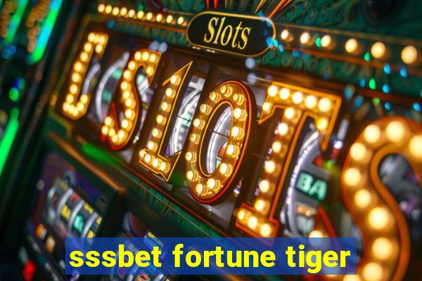 sssbet fortune tiger